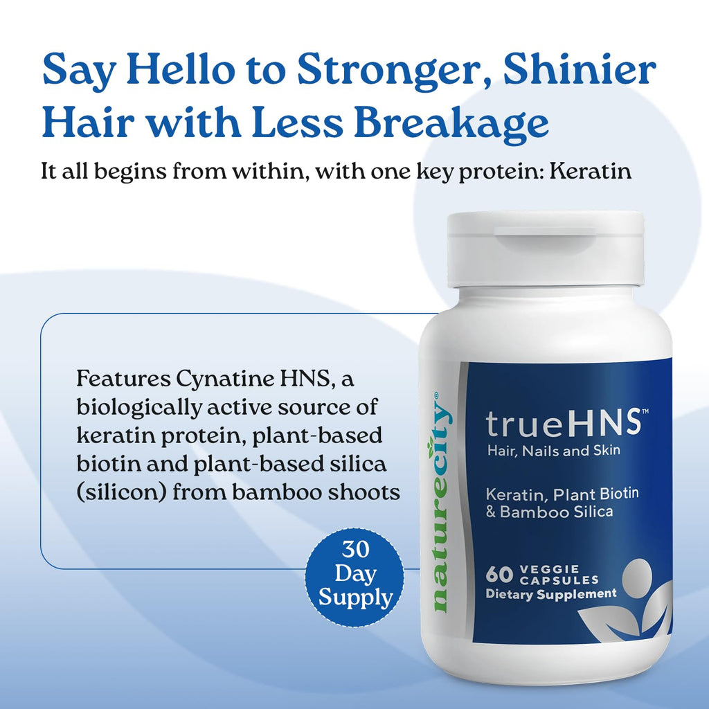 NatureCity True-HNS Hair Nails and Skin Cynatine Keratin and Plant Based Biotin Vitamin Supplement | Fuller and Stronger Hair and Nails | Non GMO | 60 Veggie Capsules