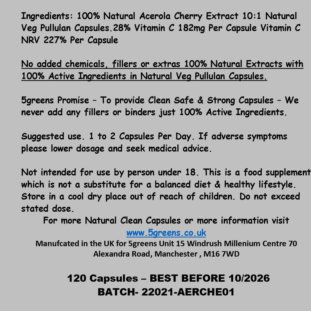 Acerola Cherry Extract Capsules Natural Vitamin C - Pure 100% Natural and Highly Absorbable Source of VIT C – Manufactured by 5greens in The UK (120 Capsules)