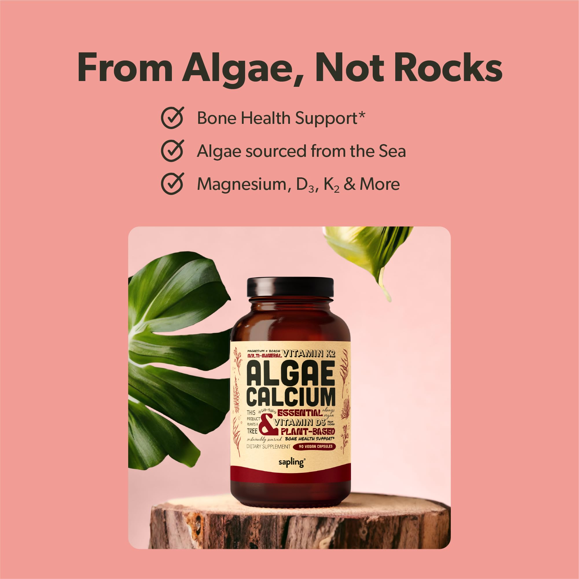 sapling Calcium Supplement - Whole Food with Vitamin K2 & D3, Magnesium, Zinc, Boron, Mineral Complex. Sourced Sustainably from Red Algae. for Bone Strength and Support. Non-GMO & Vegan 90 Capsules.