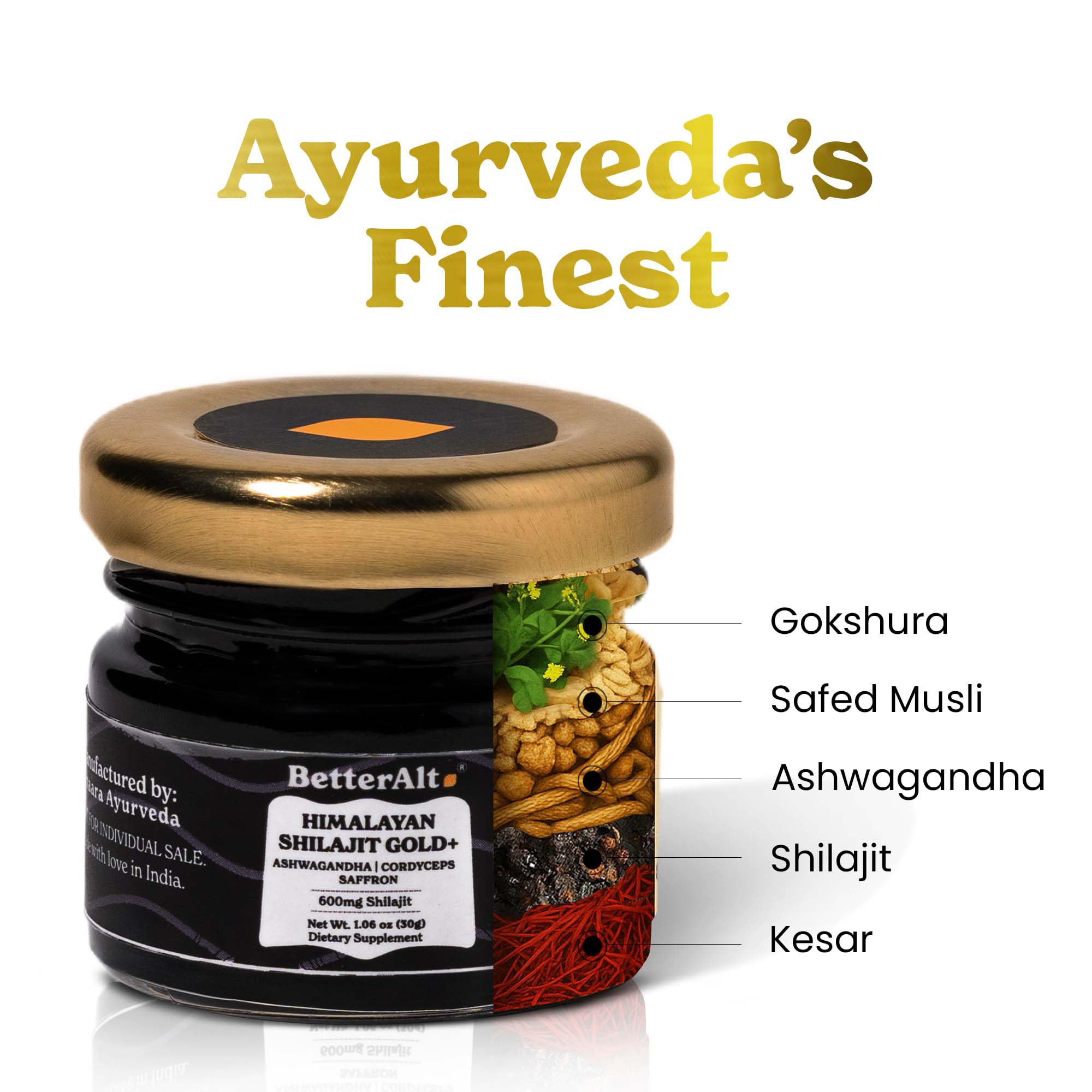 Better Alt Pure Himalayan Shilajit Gold+(30gm)|Enhances Recovery & Boosts Strength|16,000 ft Sourced Blend with Ashwagandha, Safed Musli,Gokshura|Shilajit gold for men & women|Vegan & Lab Tested-600mg