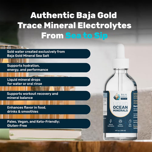 Baja Gold Liquid Ocean Trace Mineral Drops - Ionic Electrolyte Drops for Drinking Water & Food Flavor Enhancement - Mineral-Rich Saline Solution & Oral Cleanse - 4 fl oz, 30-Day Supply