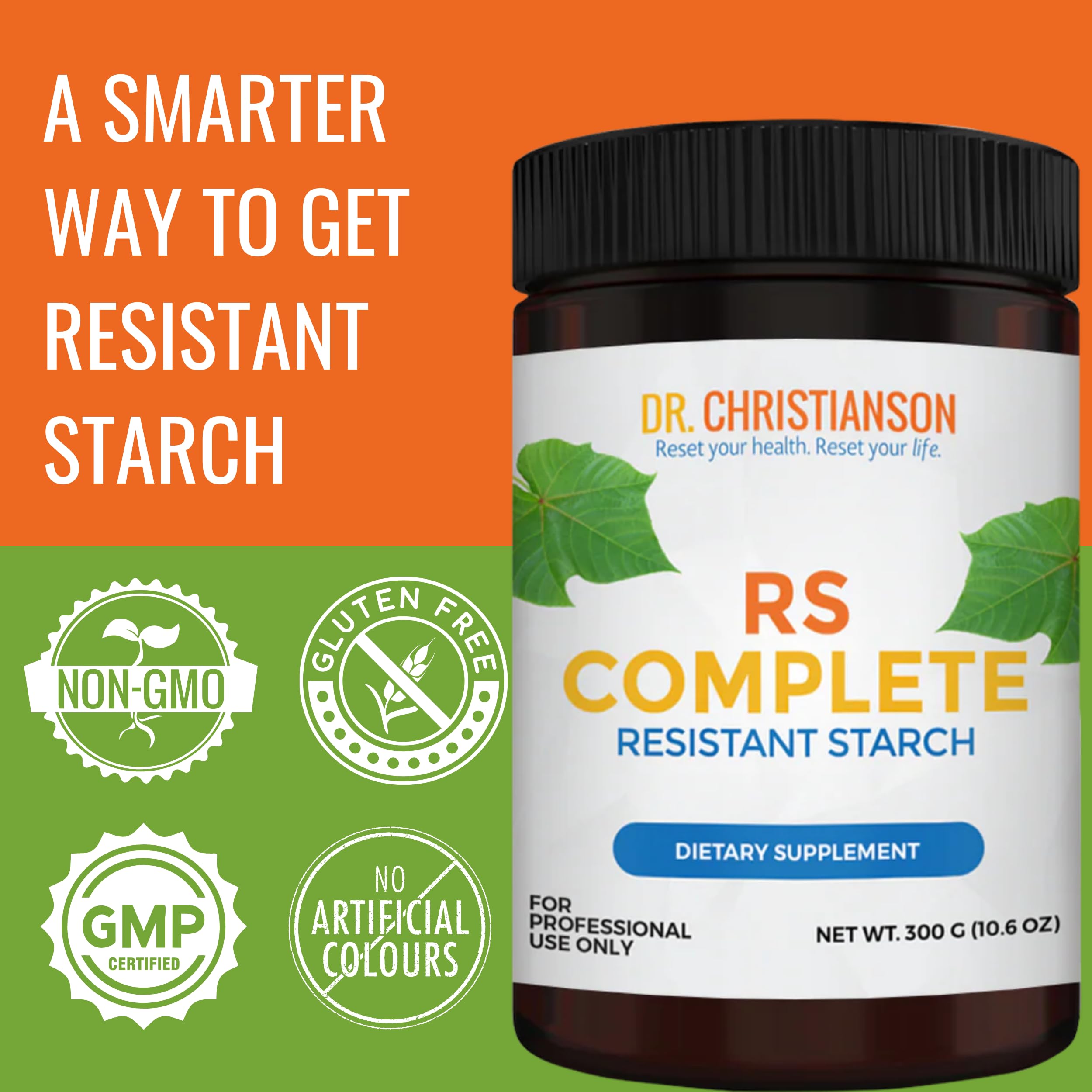 Dr. Christianson RS Complete - RS2 Resistant Starch Supplement Powder with Organic Green Banana Flour - Non-GMO + Dairy-Free Fiber Powder Supplement - The Metabolism Reset Diet (30 Servings / 300g)