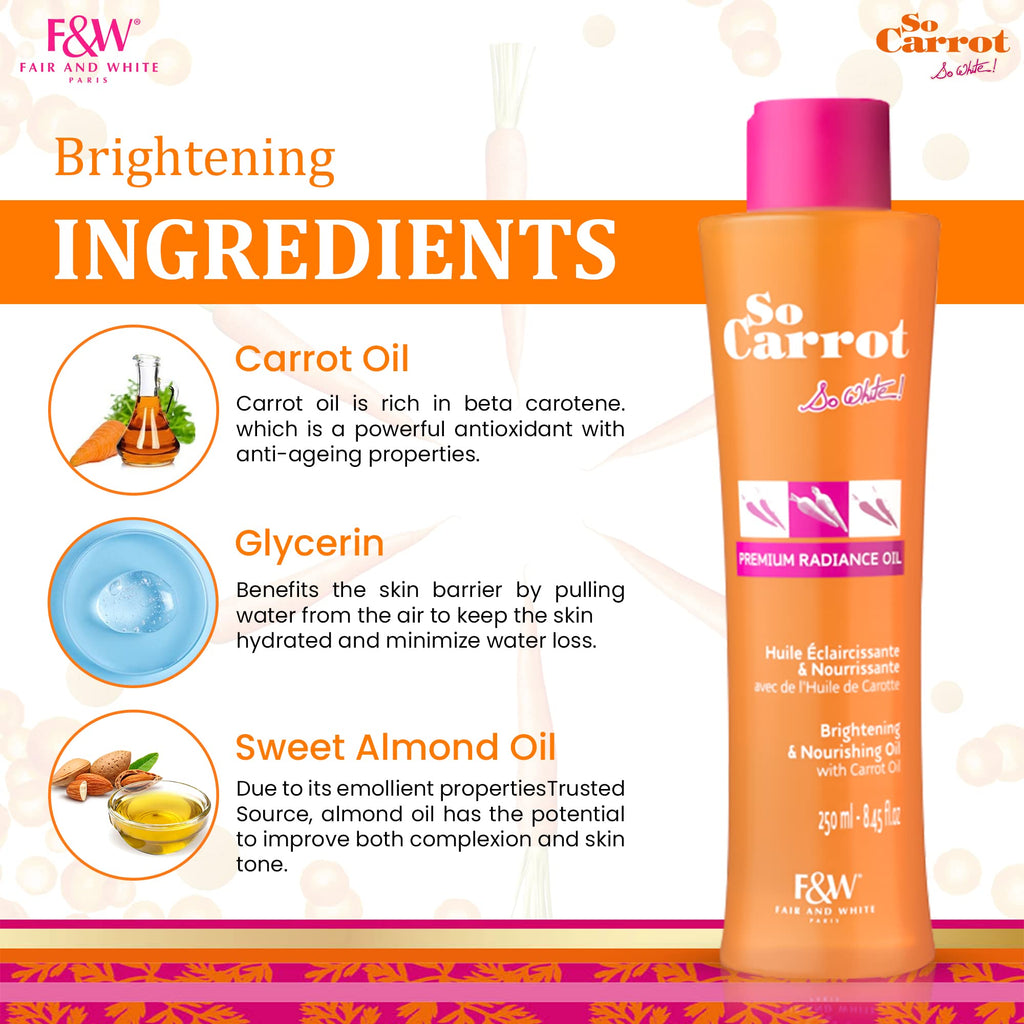 Fair & White So Carrot, Brightening Oil - 8.4 fl oz / 250ml - Natural Moisturizing & Nourishing - Hydrates and Brightens Skin Tone - With Glycerin, Sweet Almond & Carrot Oil